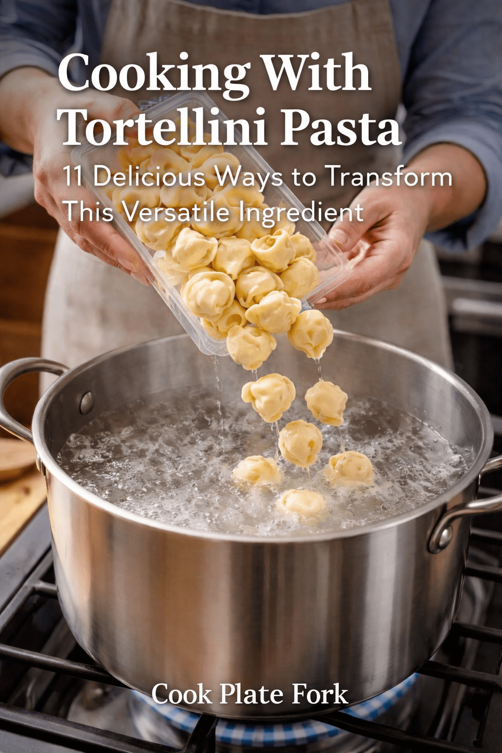 Home cook adding fresh tortellini to boiling salted water in a pot on stovetop
